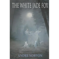 The White Jade Fox - Paperback