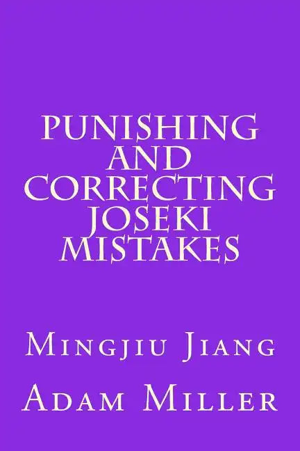 Punishing and Correcting Joseki Mistakes - Paperback