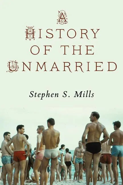 A History of the Unmarried - Paperback