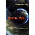 Shadow Ball: New and Selected Poems - Paperback