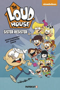 The Loud House Vol. 18: Sister Resister - Hardcover