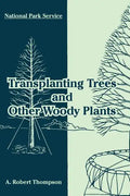 Transplanting Trees and Other Woody Plants - Paperback