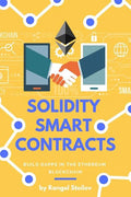 Solidity Smart Contracts: Build Dapps in Ethereum Blockchain - Paperback