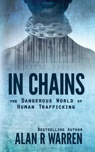 In Chains; The Dangerous World of Human Trafficking - Paperback