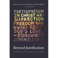 Beyond Justification: Liberating Paul's Gospel - Hardcover