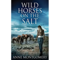 Wild Horses On The Salt - Paperback