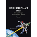 High Energy Laser (HEL): Tomorrow's Weapon in Directed Energy Weapons Volume I - Paperback