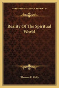 Reality of the Spiritual World - Paperback
