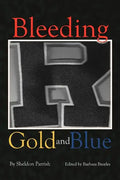 Bleeding Gold and Blue - Paperback