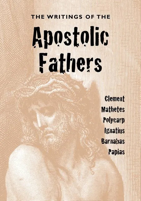 The Writings of the Apostolic Fathers - Paperback