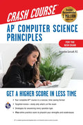 Ap(r) Computer Science Principles Crash Course, 2nd Ed., Book + Online: Get a Higher Score in Less Time - Paperback