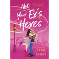 Not Your Ex's Hexes - Paperback