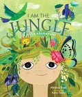 I Am the Jungle: A Yoga Adventure - Hardcover