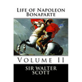 Life of Napoleon Bonaparte (Volume II) - Paperback