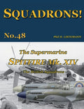 The Supermarine Spitfire Mk XIV: The British Squadrons - Paperback