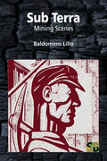Sub Terra: Mining Scenes - Paperback