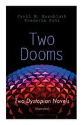 Two Dooms: Two Dystopian Novels (Illustrated): The Syndic, Wolfbane - Paperback