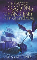 The Magic Dragons of Anglesey: The Pirate's Treasure - Paperback