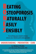 B.O.N.E.S.: Beating Osteoporosis Naturally, Easily, Sensibly - Paperback