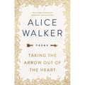 Taking the Arrow Out of the Heart - Hardcover