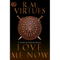 Love Me Now: Gods of Hunger #4 - Paperback
