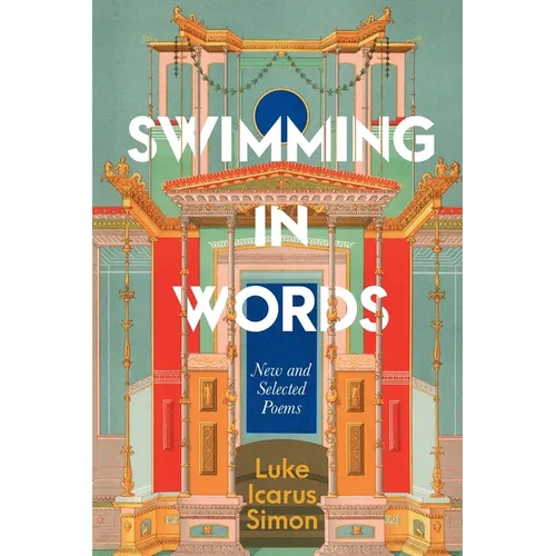 Swimming In Words: New and Selected Poems - Paperback