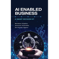 AI Enabled Business: A Smart Decision Kit - Hardcover