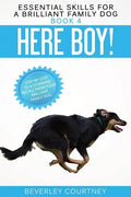 Here Boy!: Step-by-Step to a Stunning Recall from your Brilliant Family Dog - Paperback