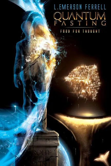 Quantum Fasting: Food For Thought - Paperback