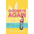 Goodbye Again - Paperback