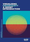 Visualising Uncertainty: A short introduction - Paperback
