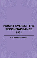 Mount Everest The Reconnaissance, 1921 - Paperback