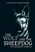 The Wolf and the Sheepdog - Paperback