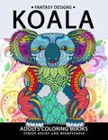 Koala Adults Coloring Book: Stress-relief Coloring Book For Grown-ups - Paperback