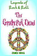 Legends of Rock & Roll - The Grateful Dead - Paperback