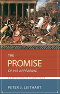 The Promise of His Appearing: An Exposition of Second Peter - Paperback