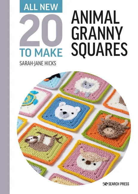 All-New Twenty to Make: Animal Granny Squares - Hardcover