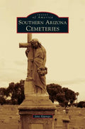 Southern Arizona Cemeteries - Hardcover
