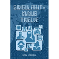 Singularity Minus Twelve - Paperback