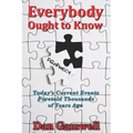 Everybody Ought to Know: Today's Current Events Foretold Thousands of Years Ago - Paperback