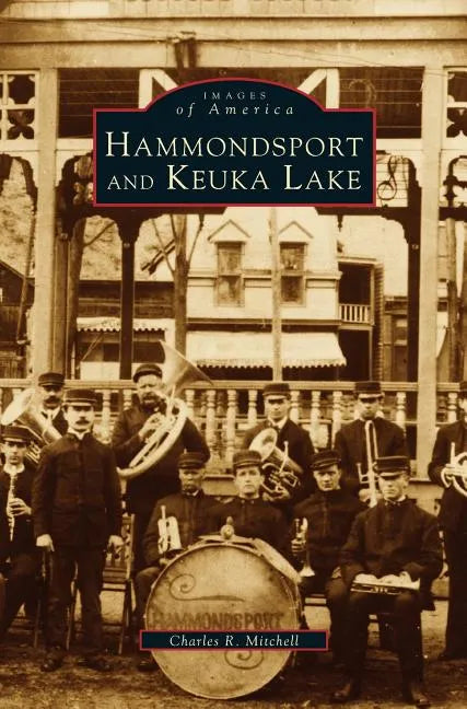 Hammondsport and Keuka Lake - Hardcover