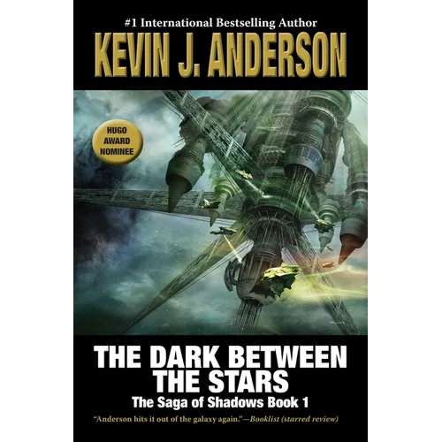 The Dark Between the Stars: The Saga of Shadows 1 - Paperback