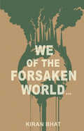 we of the forsaken world... - Paperback