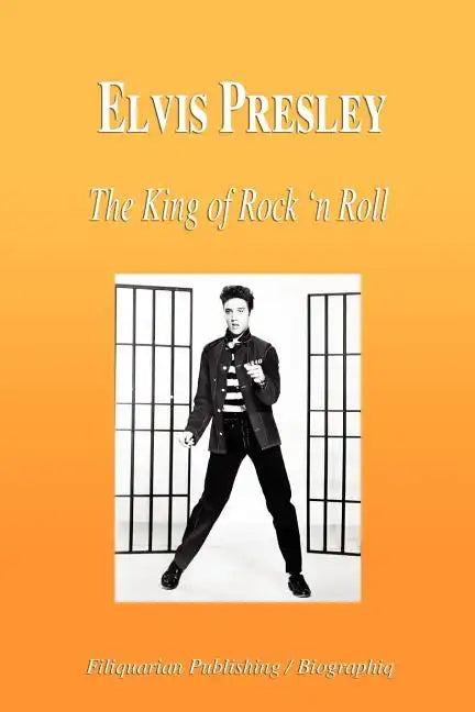 Elvis Presley - The King of Rock 'n Roll (Biography) - Paperback