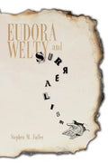 Eudora Welty and Surrealism - Paperback