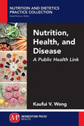 Nutrition, Health, and Disease: A Public Health Link - Paperback