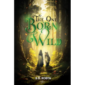 The One Born Wild - Paperback