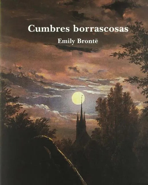 Cumbres Borrascosas (Spanish Edition) - Paperback