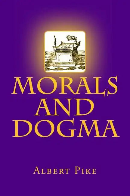 Morals and Dogma - Paperback
