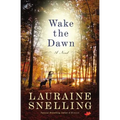 Wake the Dawn - Paperback